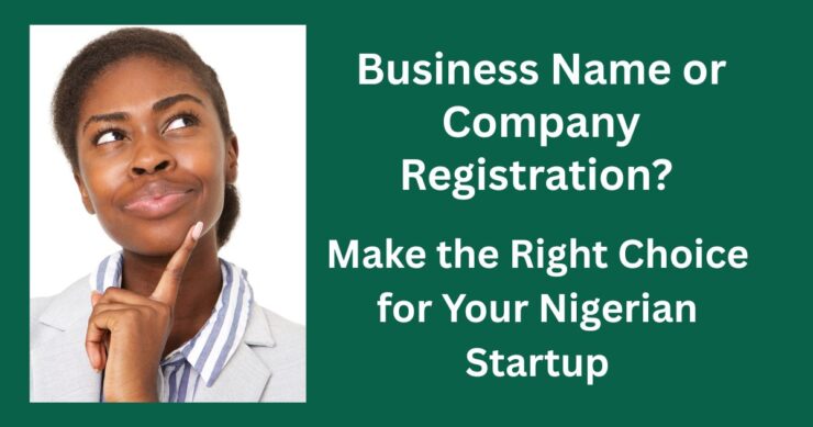 Comparison between Business Name and Company registration in Nigeria for startups