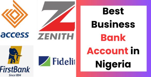 Best business bank account in Nigeria for SMEs and startups.