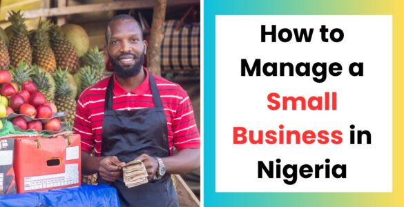 How to manage a small business in Nigeria with smart growth, finance, and operations strategies