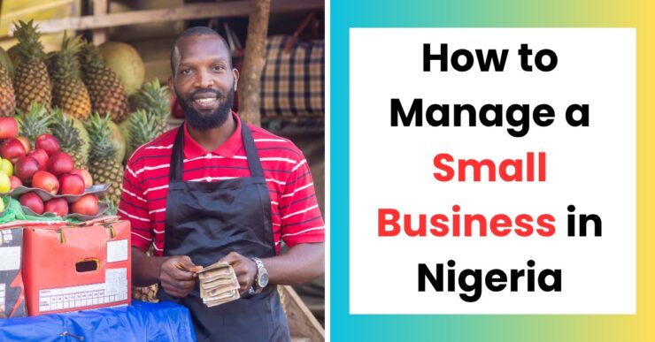 How to manage a small business in Nigeria with smart growth, finance, and operations strategies