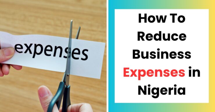 how to reduce business expenses in Nigeria for small business owners
