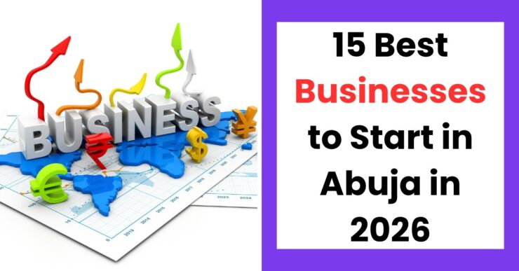15 best businesses to start in Abuja in 2026 for high-income clients