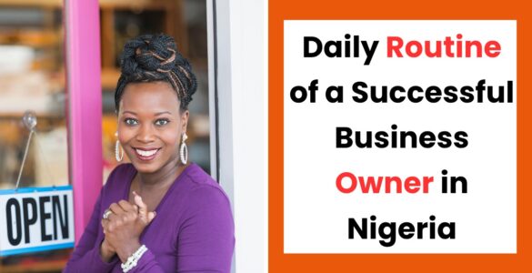 Daily routine of a successful business owner in Nigeria working productively in a modern office