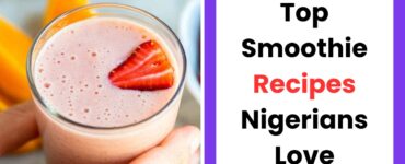 Smoothie recipes Nigerians love made with banana pineapple and pawpaw for profitable smoothie menu Nigeria
