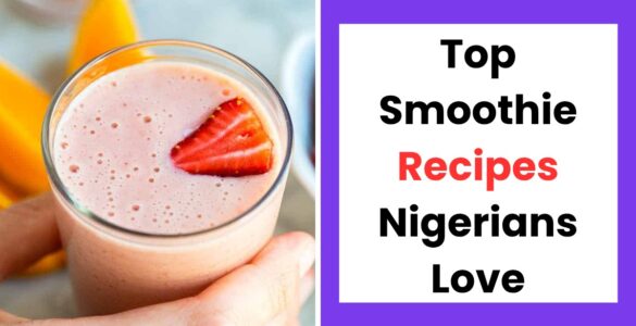 Smoothie recipes Nigerians love made with banana pineapple and pawpaw for profitable smoothie menu Nigeria